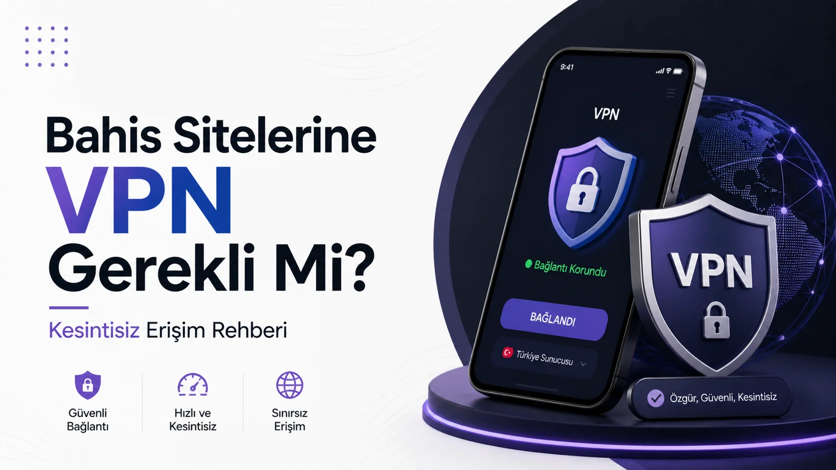 Bahis Sitelerine VPN Gerekli Mi? Kesintisiz Erişim Rehberi