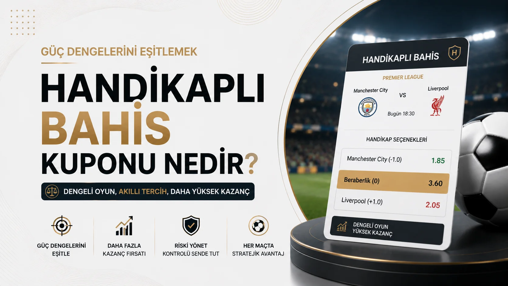 Güç Dengelerini Eşitlemek Handikaplı Bahis Kuponu Nedir?