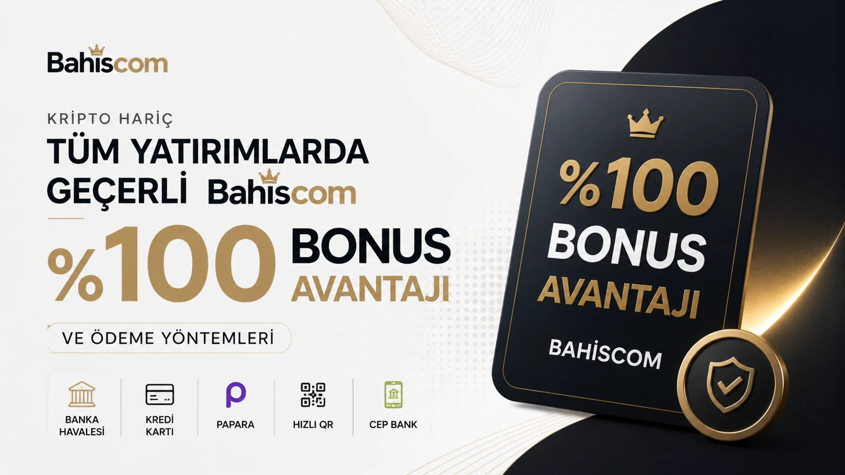 Kripto Hariç Tüm Yatırımlarda Geçerli Bahiscom %100 Bonus Avantajı ve Ödeme Yöntemleri